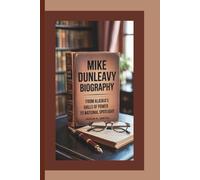 MIKE DUNLEAVY BIOGRAPHY: From Alaska’s Halls of Power to National Spotlight