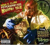 Mike E Clark's Psychopathic Murder Mix 1