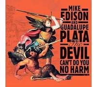 Mike Edison & Guadalupe Plata - The Devil Can´t Do You No Harm [Vinilo]