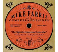Mike Farris And The Cumberland S - The Night The Cumberland Ca