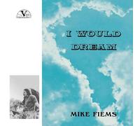Mike Fiems - I Would Dream