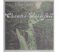 Mike Gibbs - The Only Chrome Waterfall