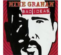 Mike Graham - Bad Ideas