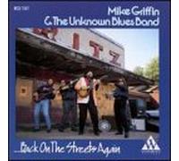 Mike Griffin - And the Unknown Blues Band Bac