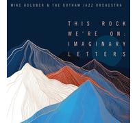 Mike Holober & The Gotham Jaz This Rock We're On: Imagin (CD) (Importación USA)