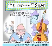 Mike Jones & Penn Jillette - The Show Before The Show