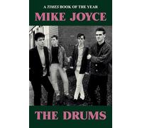 Mike Joyce - The Drums: A Times Book of the Year 2025