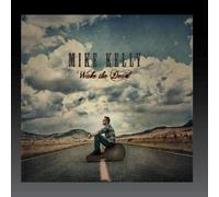 Mike Kelly - Wake The Dead