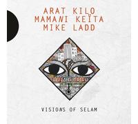 Arat Kilo & Mamani Keïta & Mike Ladd - Visions of Selam