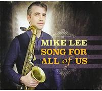 Mike Lee - Mike Lee - Song For All Of Us