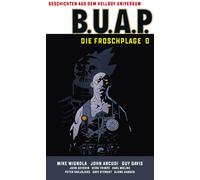 Mike Mignola Fr Geschichten aus dem Hellboy Universum: B.U.A.P.: D (Tapa blanda)