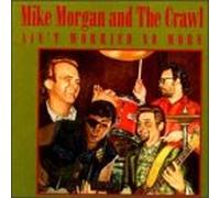 Mike Morgan & Crawl - Ain't Worried No More