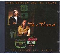 Mike Morgan & The Crawl - The Road
