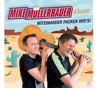 Mike Müllerbauer - Miteinander packen wir's