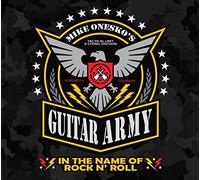 Mike Onesko's Guitar Army - In the Name of Rock'n'rol
