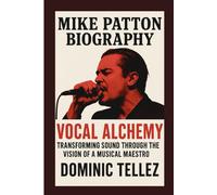 Mike Patton Biography: Vocal Alchemy: Transforming Sound Through the Vision of a Music Maestro