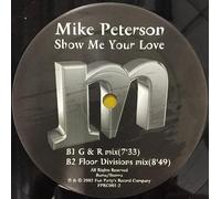 Mike Peterson - Show Me Your Love