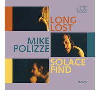 Mike Polizze - Long Lost Solace Find