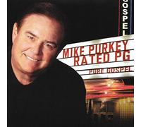 Mike Purkey - Rated P.G. (Pure Gospel)