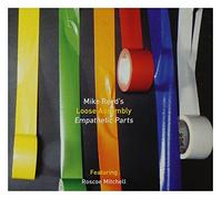 Mike Reed's Loose Assembly - Empathetic Parts