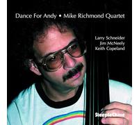 Mike Richmond Quartet - Dance For Andy