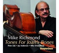 Mike Richmond - Tones for Joan´s Bones