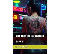 MIKE ROBB ONE DAY BANGKOK: Book 5