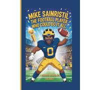 Mike Sainristil: The Football Player Who Could Do It All (A Biography Book for Kids)