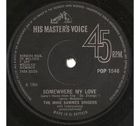 MIKE SAMMES SINGERS - SOMEWHERE MY LOVE 7 INCH (7" VINYL 45) UK HIS MASTERS VOICE 1966