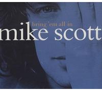 Mike Scott - Bring Em All in
