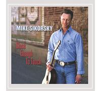 Mike Sikorsky - Close Enough to Touch