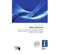 Mike Solwold: American football, Long snapper, National Football League, Minnesota Vikings, College football, Dallas Cowboys