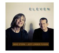 Mike Stern & Jeff Lorber Fusion Eleven (CD) Album