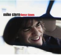 Mike Stern - These Times