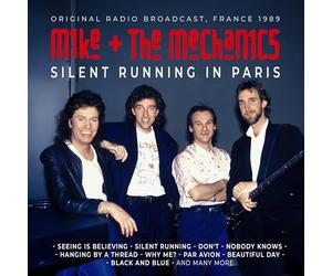 Mike & The Mechanics - Mike & The Mechanics - Silent Running In Paris (Original Radio Broadcast, France 1989)