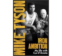 Mike Tyson Larry Sloman Iron Ambition (Tapa blanda)