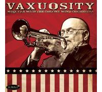 Mike Vax With The Ohlone Wind Orchestra - Vaxuosity