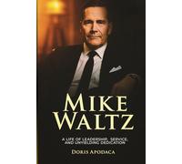 Mike Waltz: A Life of Leadership, Service, and Unyielding Dedication