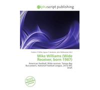 Mike Williams (Wide Receiver, born 1987): American football, Wide receiver, Tampa Bay Buccaneers, National Football League, 2010 NFL Draft