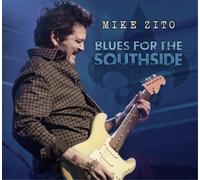 Zito,Mike - Blues For The Southside (2CD)