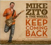 Mike Zito & The Wheel – Keep Coming Back – CD – Importación USA