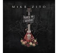 Zito, Mike - Life Is Hard [Vinilo]