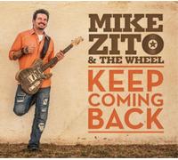 Mike Zito & The Wheel – Keep Coming Back – CD – Importación USA