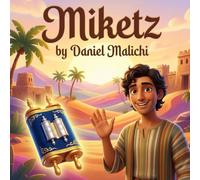 Miketz: A Jewish Children's Book About Joseph, Pharaoh's Dreams, and Divine Providence: 9 (I Love The Parsha)