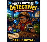 Mikey Rhymes: The Case of the Missing Lunch