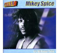 Mikey Spice - It's All About Time