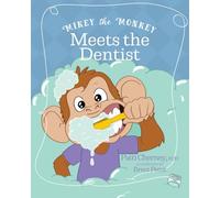 Mikey the Monkey Meets the Dentist