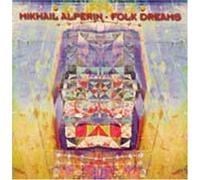 Mikhail Alperin - Folk Dreams