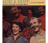 Miki & Griff - Britain's Mr & Mrs Of Country Music - As & Bs & EPs 1959-1962
