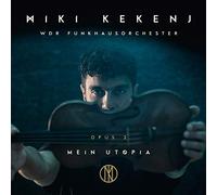 Miki Kekenj - Kekenj: Utopia - Konzert Für Violine, Rap Und Orchester, Op. 2.